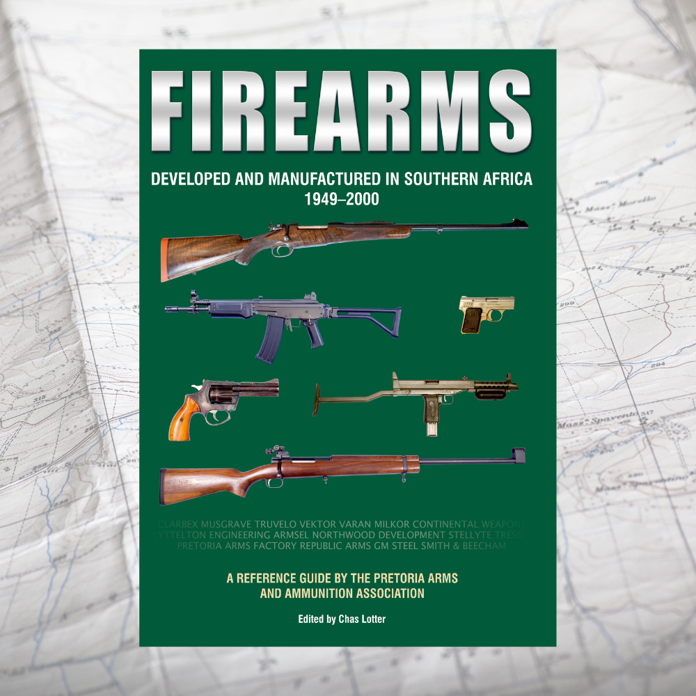 SOFTCOVER: Firearms Developed & Manufactured in Southern Africa 1949-2000 Third Impression