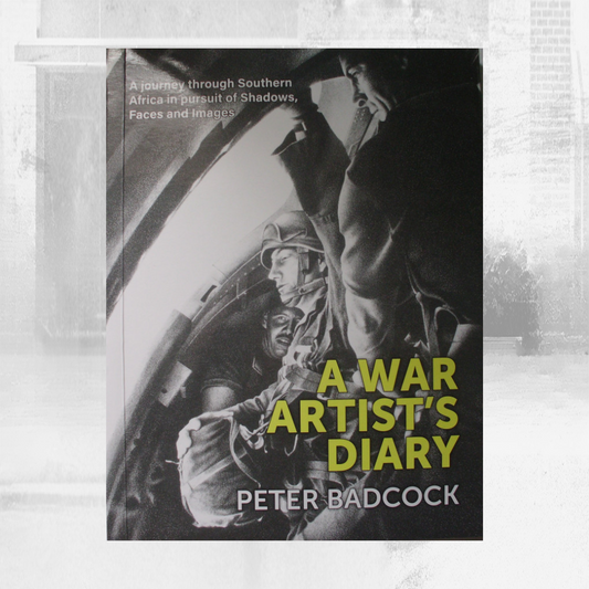 A War Artist’s Diary, Peter Badcock