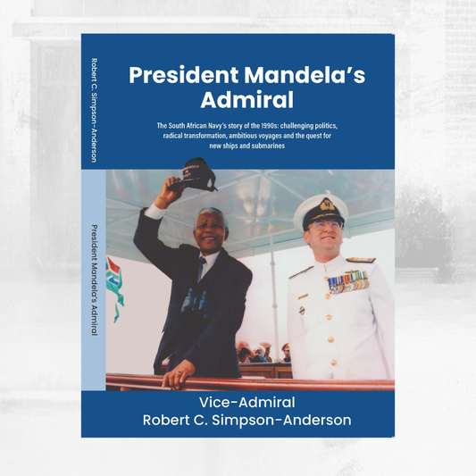 President Mandela's Admiral, Vice-Admiral Robert Simpson-Anderson