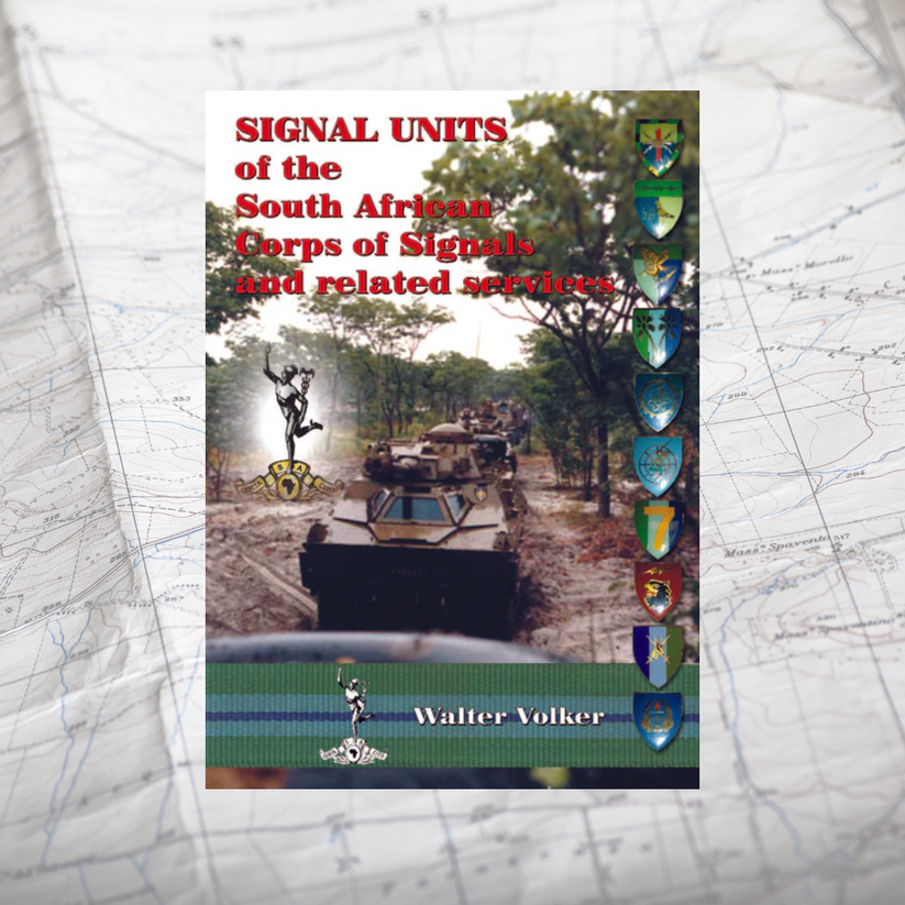 Signal Units of the South African Corps of Signals and Related Signal ...
