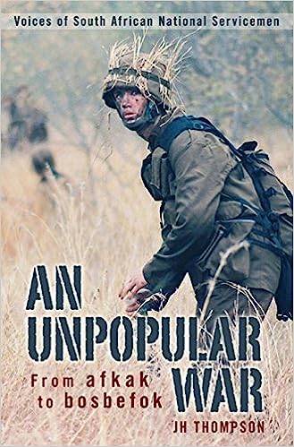 An Unpopular War. From afkak to bosbefok - Thompson, J.H.