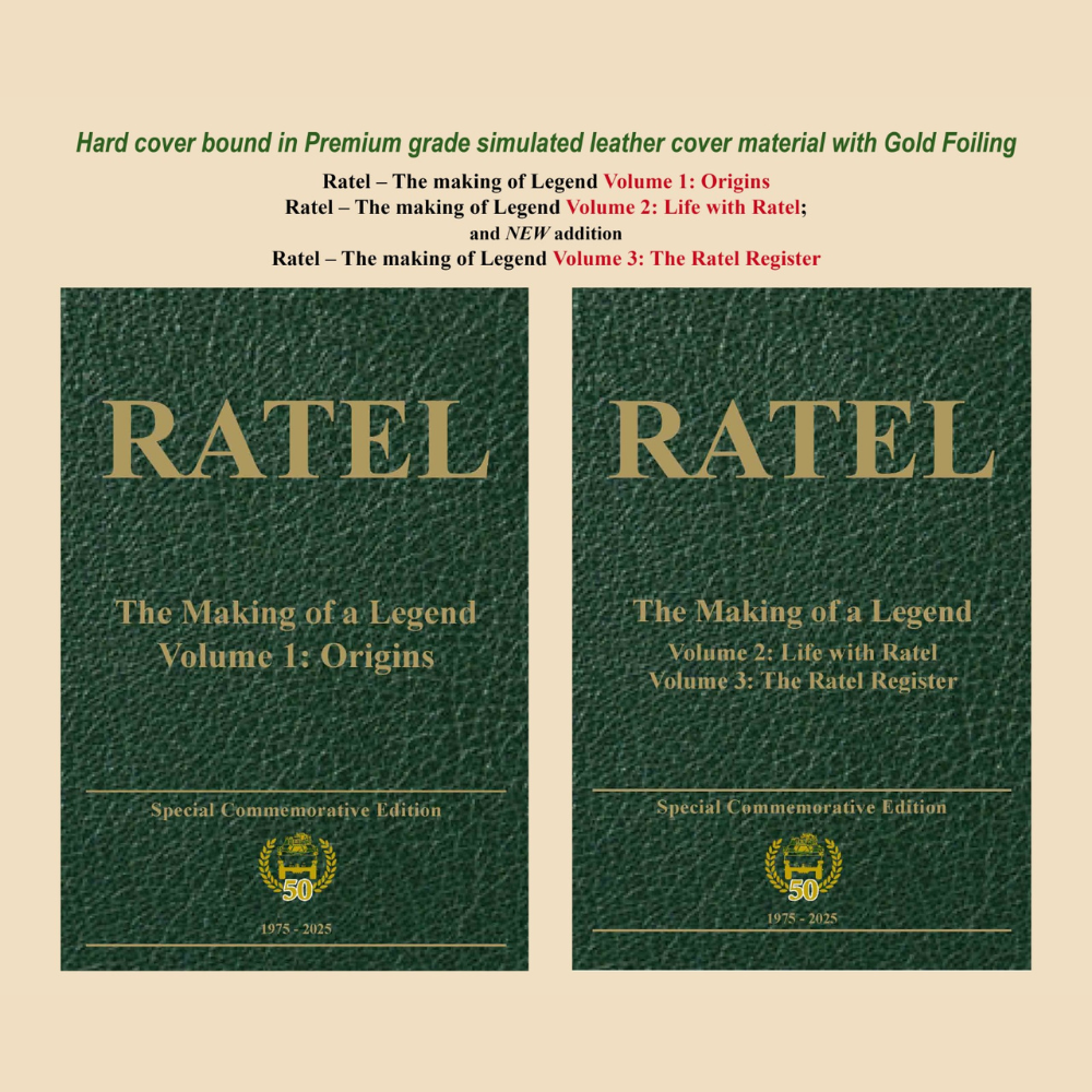 Ratel: The Making of a Legend Willem Botha, Roland De Vries, Jan Ehlert, William Haddad, Johan ("Sarge") Nell, Tony Savides, Wessie Van Der Westhuizen 50th Anniversary Special Commemorative Edition