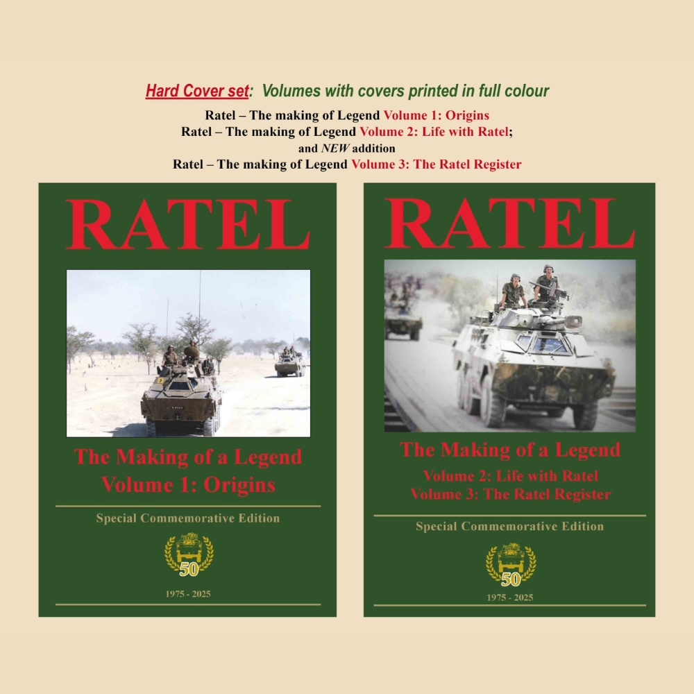 Ratel: The Making of a Legend Willem Botha, Roland De Vries, Jan Ehlert, William Haddad, Johan ("Sarge") Nell, Tony Savides, Wessie Van Der Westhuizen 50th Anniversary Special Commemorative Edition