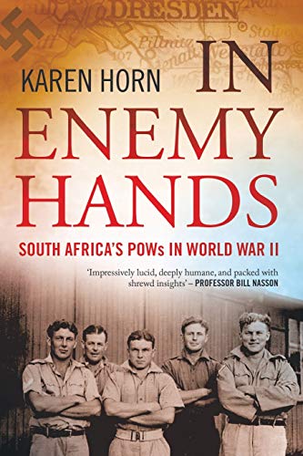 In Enemy Hands (South Africa's POWs in World War II) (NEW)