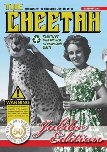 The Cheetah. 50th anniversary reprint - Rhodesian Light Infantry Regimental Association (RLIRA)