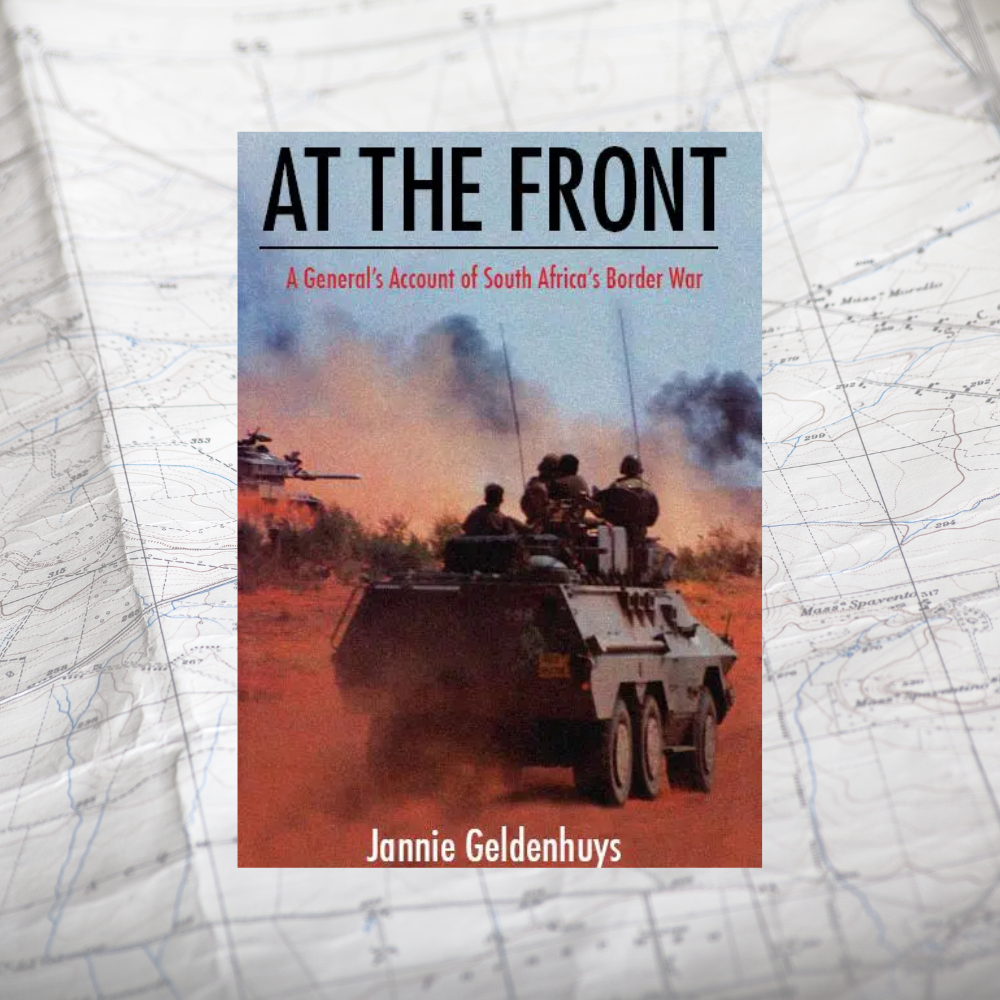 At The Front: A General's Account Of South Africa's Border War, Jannie Geldenhuys