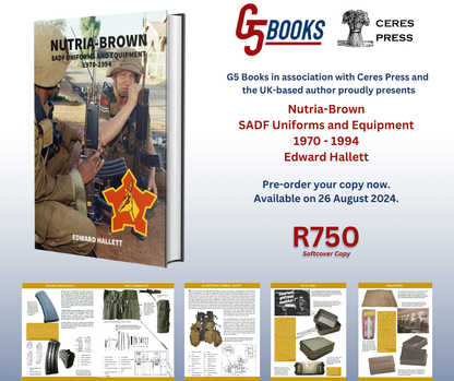 Pre-Order! Nutria-Brown SADF Uniforms and Equipment 1970 - 1994, Edward Hallett