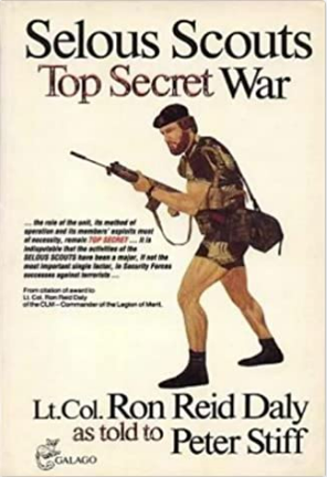 Selous Scouts. Top Secret War - Reid-Daly, Ron & Stiff, Peter