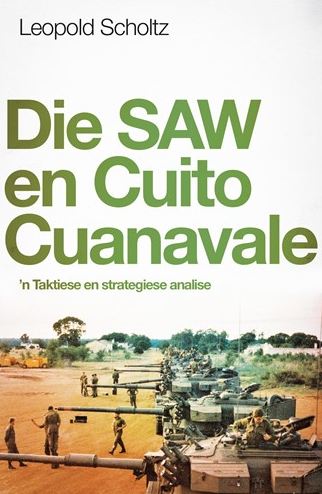 Die SAW en Cuito Cuanavale –  Scholtz, Leopold